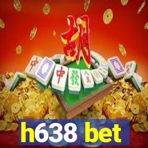 h638 bet